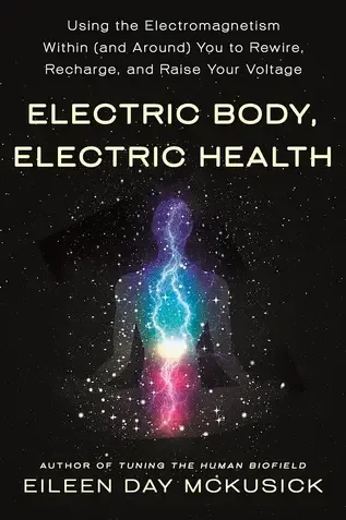 Cover of Electric Body, Electric Health by Eileen Day McKusick